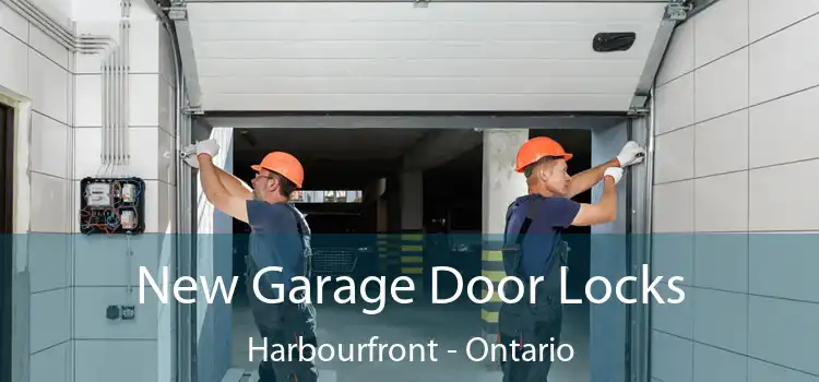 New Garage Door Locks Harbourfront - Ontario