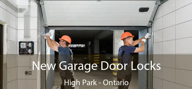New Garage Door Locks High Park - Ontario