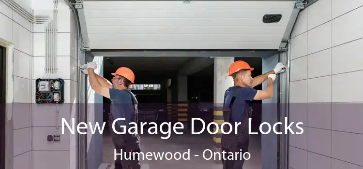 New Garage Door Locks Humewood - Ontario