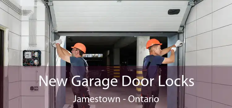 New Garage Door Locks Jamestown - Ontario