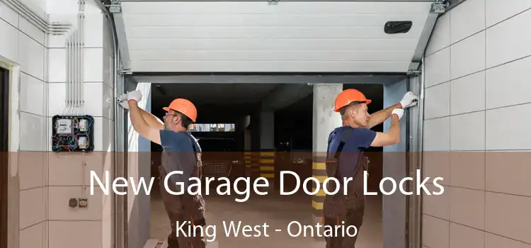 New Garage Door Locks King West - Ontario