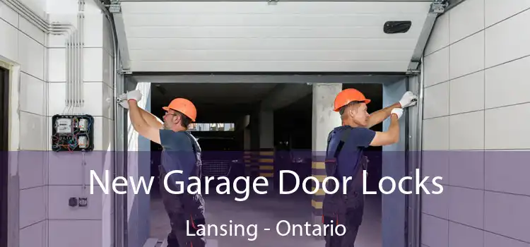 New Garage Door Locks Lansing - Ontario