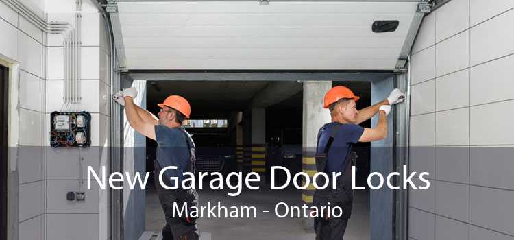 New Garage Door Locks Markham - Ontario