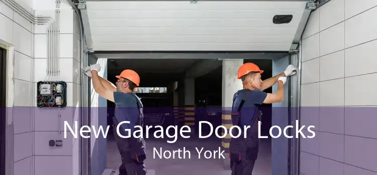  New Garage Door Locks North York