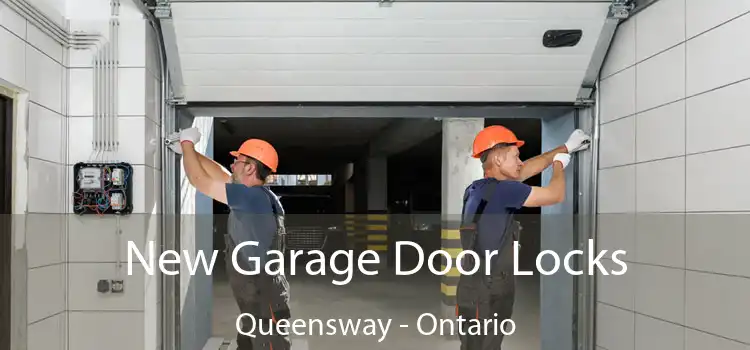 New Garage Door Locks Queensway - Ontario