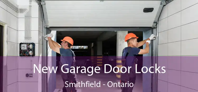 New Garage Door Locks Smithfield - Ontario