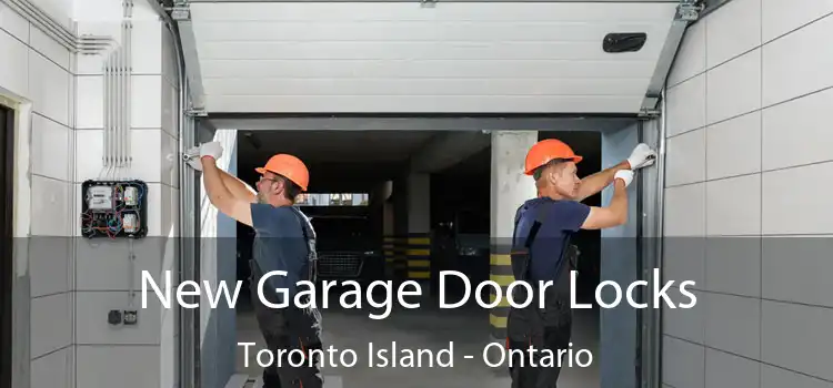 New Garage Door Locks Toronto Island - Ontario