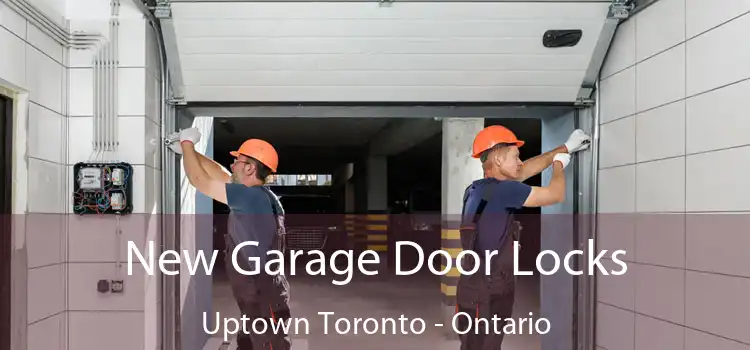 New Garage Door Locks Uptown Toronto - Ontario