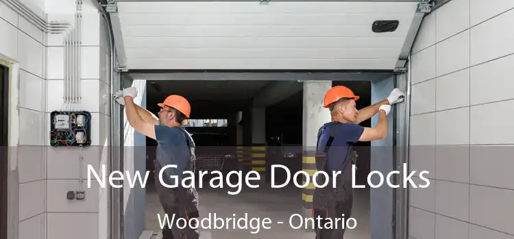 New Garage Door Locks Woodbridge - Ontario