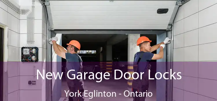 New Garage Door Locks York Eglinton - Ontario